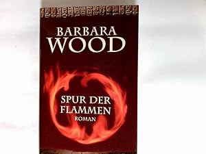 Bild des Verkufers fr Spur der Flammen : Roman. zum Verkauf von Antiquariat Buchhandel Daniel Viertel