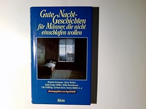 Seller image for Gute-Nacht-Geschichten fr Mnner, die nicht einschlafen wollen. Ingrid Kahl (Hrsg.) for sale by Antiquariat Buchhandel Daniel Viertel