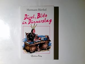 Bild des Verkufers fr Dvel, Blitz un Dunnerschlag. Hermann Brthel zum Verkauf von Antiquariat Buchhandel Daniel Viertel