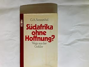 Image du vendeur pour Sdafrika ohne Hoffnung? : Wege aus d. Gefahr. mis en vente par Antiquariat Buchhandel Daniel Viertel