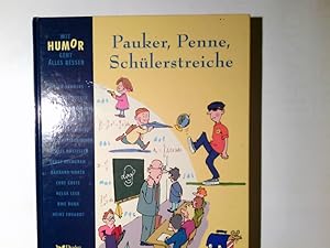 Seller image for Pauker, Penne, Schlerstreiche. Evelyn Sanders ./ Mit Humor geht alles besser for sale by Antiquariat Buchhandel Daniel Viertel