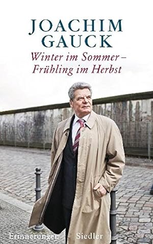 Bild des Verkufers fr Winter im Sommer - Frhling im Herbst : Erinnerungen. zum Verkauf von Antiquariat Buchhandel Daniel Viertel