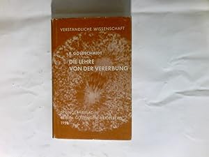 Die Lehre von der Vererbung. Verständliche Wissenschaft Band. 2 : Naturwissenschaftliche Reihe