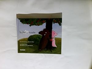 Seller image for Rosalie und Trffel : eine Geschichte von der Liebe. for sale by Antiquariat Buchhandel Daniel Viertel