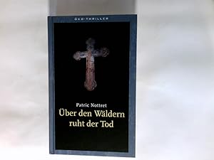 Imagen del vendedor de ber den Wldern ruht der Tod : Thriller. ko-Thriller a la venta por Antiquariat Buchhandel Daniel Viertel