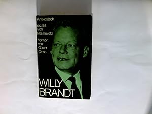 Willy Brandt : anekdotisch. Vorw. von Günter Grass