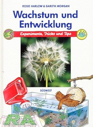 Seller image for Wachstum und Entwicklung. Experimente, Tricks und Tips for sale by Antiquariat Buchhandel Daniel Viertel