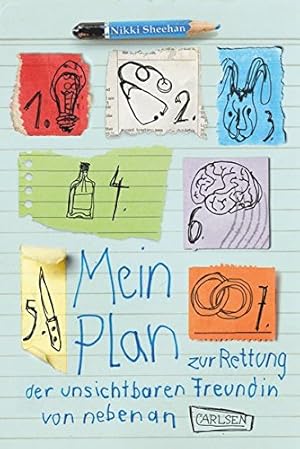 Imagen del vendedor de Mein Plan zur Rettung der unsichtbaren Freundin von nebenan. a la venta por Antiquariat Buchhandel Daniel Viertel