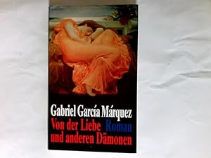 Seller image for Von der Liebe und anderen Dmonen : Roman. for sale by Antiquariat Buchhandel Daniel Viertel