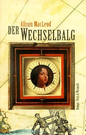 Imagen del vendedor de Der Wechselbalg : Roman. a la venta por Antiquariat Buchhandel Daniel Viertel