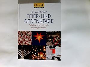 Immagine del venditore per Die wichtigsten Feier- und Gedenktage : regligise und nationale Feiertage weltweit. Chronik griffbereit venduto da Antiquariat Buchhandel Daniel Viertel