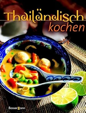 Imagen del vendedor de Thailndisch kochen. a la venta por Antiquariat Buchhandel Daniel Viertel