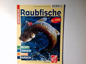 Raubfische. Nr. 68 Hecht Zander Wels Barsch. Ein Sonderheft der Zeitschrift Blinker