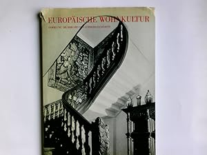 Europäische Wohnkultur Renaissance und Barock. hrsg. von Irmgard Freiin v. Lemmers-Danforth