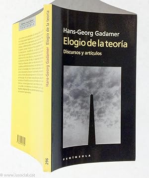 Elogio de la teoría: Discursos y artículos