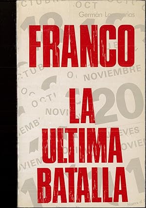 Imagen del vendedor de FRANCO LA ULTIMA BATALLA a la venta por Papel y Letras
