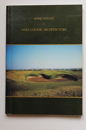 Some Essays on Golf Course Architecture