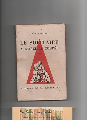 Image du vendeur pour Le solitaire  l'oreille coupe mis en vente par La Petite Bouquinerie