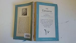 Imagen del vendedor de The Concerto (Pelican Books; A249) a la venta por Goldstone Rare Books