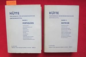 Bild des Verkufers fr Htte" : Taschenbuch f. Betriebsingenieure (Betriebshtte). Band I (Fertigung) und II (Betrieb). zum Verkauf von Versandantiquariat buch-im-speicher