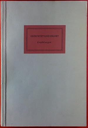 Seller image for Gedichtet und Erlebt. Erzhlungen. for sale by biblion2