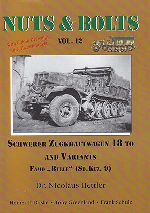 Bild des Verkufers fr Schwerer Zugkraftwagen 18 to and Variants Famo "Bulle" (Sd.Kfz. 9) zum Verkauf von Antiquariat Torsten Bernhardt eK