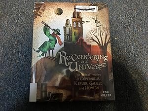 Seller image for Recentering the Universe: The Radical Theories of Copernicus, Kepler, Galileo, and Newton for sale by Betty Mittendorf /Tiffany Power BKSLINEN