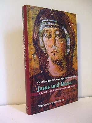 Seller image for Jesus und Maria in Judentum, Christentum und Islam for sale by Lily of the Valley Books