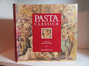 Bild des Verkufers fr Pasta Classica: The Art of Italian Pasta Cooking zum Verkauf von BRIMSTONES