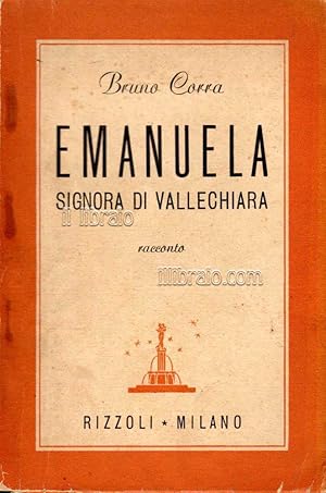 Imagen del vendedor de Emanuela signora di Vallechiara. Racconto a la venta por IL LIBRAIO