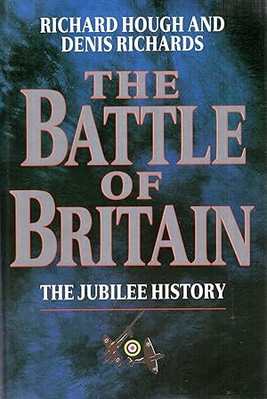 Image du vendeur pour The Battle of Britain : The Jubilee History mis en vente par Pendleburys - the bookshop in the hills