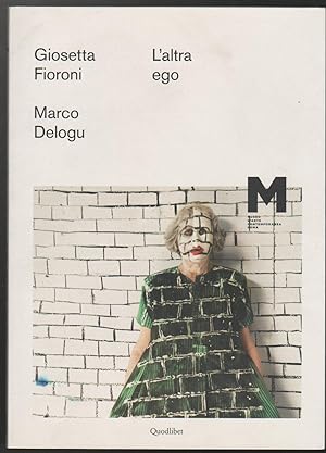 Imagen del vendedor de L'altra ego Giosetta Fioroni Marco Delogu a la venta por Libreria Tara