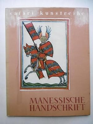 Die Manessische Handschrift (etwa 1300-1340).