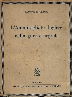 Seller image for L'Ammiragliato Inglese nella guerra segreta for sale by Librodifaccia
