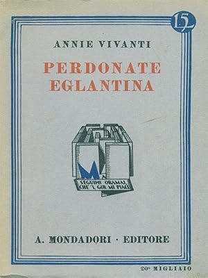 Bild des Verkufers fr Perdonate Eglantina zum Verkauf von Librodifaccia