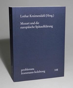 Mozart und die europäische Spätaufklärung.