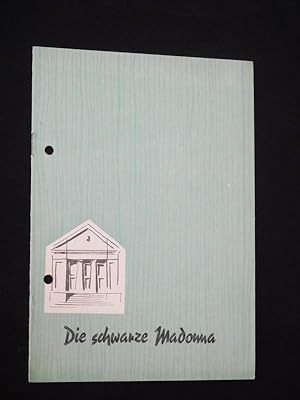 Imagen del vendedor de Programmheft Friedrich-Wolf-Theater Neustrelitz 1962. Urauffhrung DIE SCHWARZE MADONNA von Heinze/ Karl. Insz.: Ursula Boock, Ausstattung: Ernst-Otto Hamann, techn. Oberleitung: Fritz Wagner. Mit Irmgard Gast, Christine Glland, Jrgen Lrtscher, Wulfrin Gentz, Dieter Krten, Paul Bttcher, Karl-Ludwig Treu, Hans Mller a la venta por Fast alles Theater! Antiquariat fr die darstellenden Knste