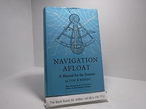 Navigation Afloat: A Manual for Seamen