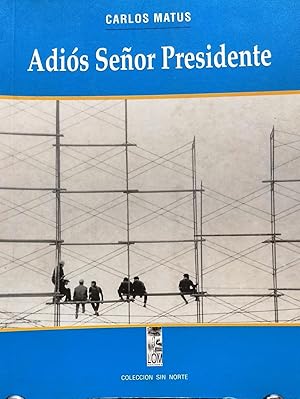 Imagen del vendedor de Adis Seor Presidente a la venta por Librera Monte Sarmiento