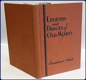 LEGENDS AND DANCES OF OLD MEXICO