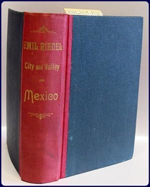 PRACTICAL GUIDE OF THE CITY AND VALLEY OF MEXICO