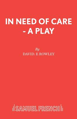 Seller image for In Need of Care - A Play (Paperback or Softback) for sale by BargainBookStores