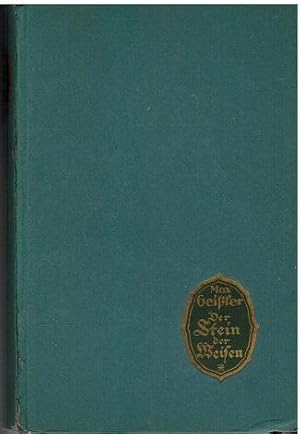 Bild des Verkufers fr Der Stein der Weisen. Roman von Max Geiler zum Verkauf von Antiquariat Appel - Wessling