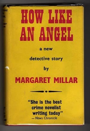 Seller image for How Like an Angel by Margaret Millar (First UK Edition) Gollancz File Copy for sale by Heartwood Books and Art