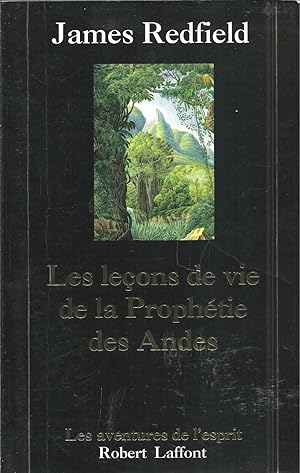 LES LEÇONS DE VIE DE LA PROPHÉTIE DES ANDES