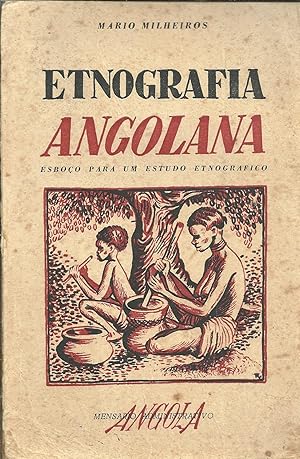 ETNOGRAFIA ANGOLANA: Esboço para um estudo etnográfico