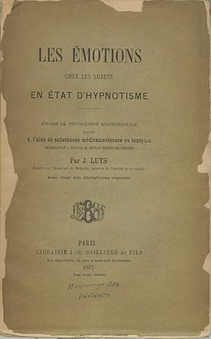 Bild des Verkufers fr LES MOTIONS CHEZ LES SUJETS EN TAT D'HYPNOTISME TUDE DE PSYCHOLOGIE EXPERIMENTALE FAITES A L'AIDE DE SUBSTANCES MEDICAMENTEUSES OU TOXIQUES IMPRESSIONNANT A DISTANCE LES RSEAUX NERVEUX PRIPHRIQUES. zum Verkauf von Andrew Cahan: Bookseller, Ltd., ABAA