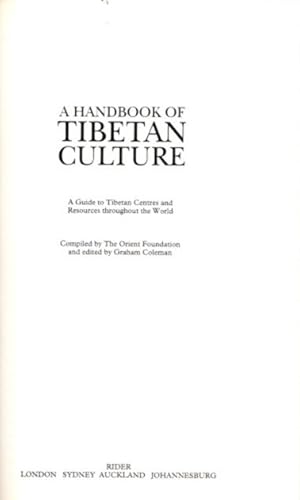 A HANDBOOK OF TIBETAN CULTURE: A Guide to Tibetan Centres and Resources Throughout the World