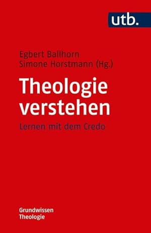 Bild des Verkufers fr Theologie verstehen : Lernen mit dem Credo zum Verkauf von AHA-BUCH GmbH