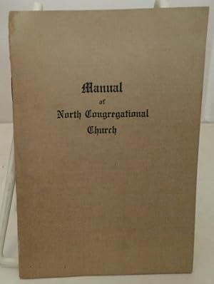 Imagen del vendedor de The Church Manual Of North Congregational Church Cor. Cedar and Walnut Streets, Berkeley, CA a la venta por S. Howlett-West Books (Member ABAA)
